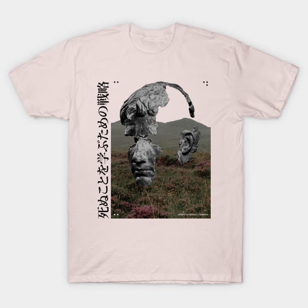 死ぬことを学ぶための戦略 T-Shirt by vossgaston@gmail.com